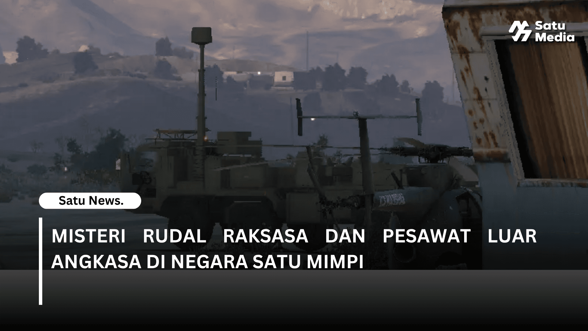 Misteri Rudal Raksasa dan Pesawat Luar Angkasa di Negara Satu Mimpi