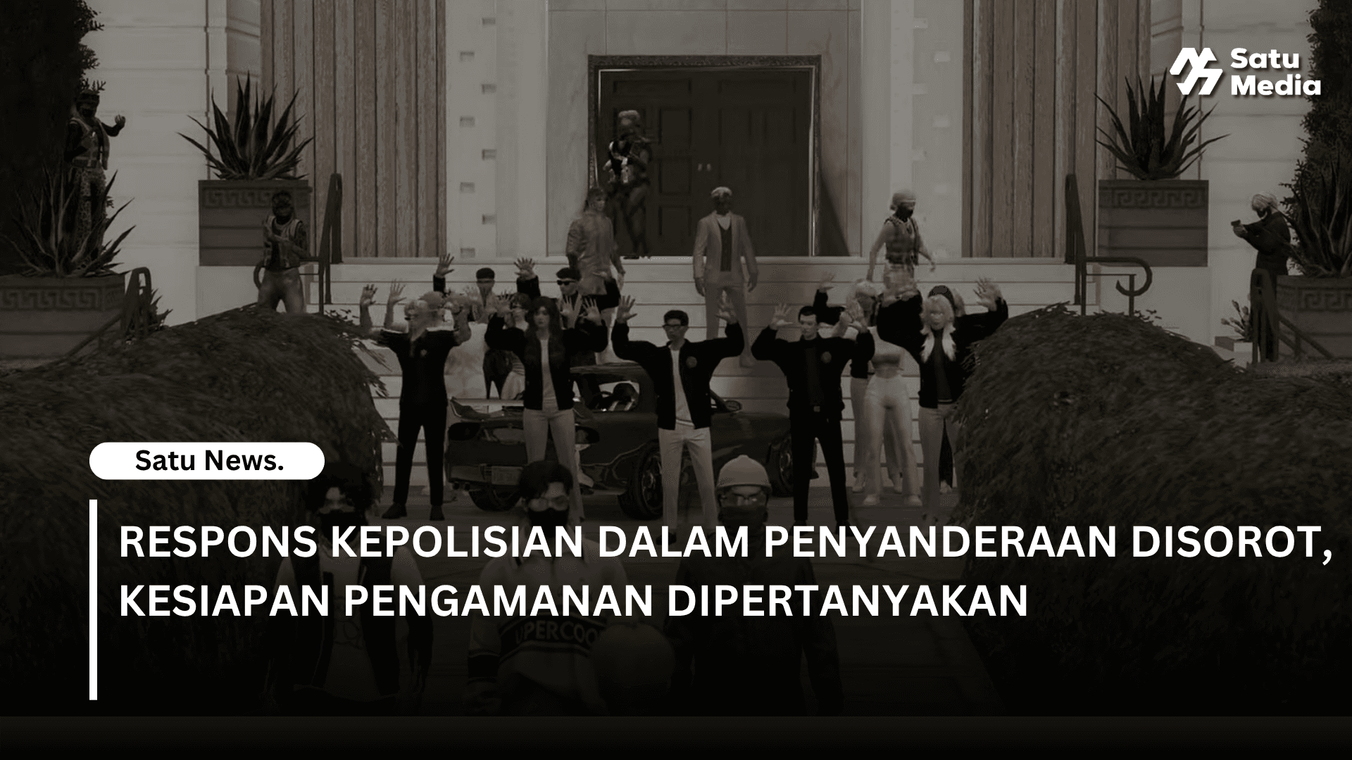 Respons Kepolisian dalam Penyanderaan Disorot, Kesiapan Pengamanan Dipertanyakan